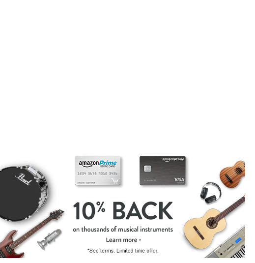 Get 10% cashback on thousands of musical instruments with your Amazon.com Store Credit Card